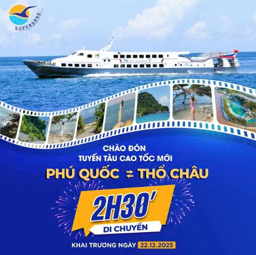 Superdong Chính thức khai trương tuyến tàu cao tốc từ Phú Quốc đến đảo Thổ Châu và ngược lại